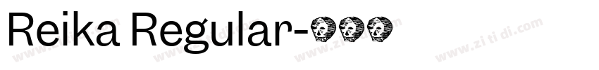 Reika Regular字体转换